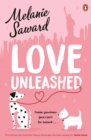 Love Unleashed : A fresh friends-to-lovers romcom from a dazzling new Australian talent - eBook