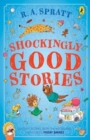 Shockingly Good Stories : Twenty Stories from the Bestselling Author of Friday Barnes - Book
