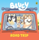 Bluey: Road Trip - eBook