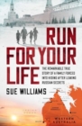 Run For Your Life : The remarkable true story of a family forced into hiding after leaking Russian secrets - Book