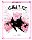 Abigail Fig: The Secret Agent Pig : World of Claris - eBook