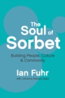 The The Soul of Sorbet : Building People, Culture & Community - eBook