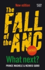 The Fall of the ANC Continues : What Next? - eBook