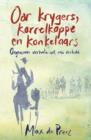 Oor krygers, korrelkoppe en konkelaars : Ongewone verhale uit ons verlede - eBook