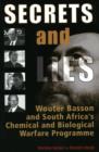 Secrets & Lies : Wouter Basson and South Africa's Chemical and Biological Warfare Programme - eBook