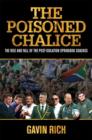 The Poisoned Chalice : The rise and fall of the post-isolation Springbok coaches - eBook