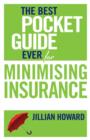 The Best Pocket Guide Ever for Minimising Insurance - eBook