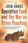 Operation Lock and the War on Rhino Poaching - eBook