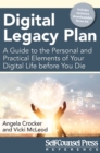 Digital Legacy Plan : A guide to the personal and practical elements of your digital life before you die - eBook