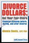 Divorce Dollars : Get Your Fair Share - eBook