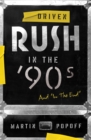 Driven: Rush In The 90s And In The End - Book