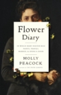 Flower Diary : In Which Mary Hiester Reid Paints, Travels, Marries & Opens a Door - Book