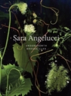 Sara Angelucci: Undergrowth / Brousailles - Book