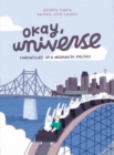 Okay, Universe : Chronicles of a Woman in Politics - Book
