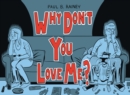 Why Don't You Love Me - eBook