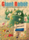 Giant Robot : Thirty Years of Defining Asian American Pop Culture - Book