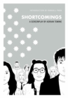 Shortcomings : A Screenplay - eBook