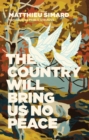The Country Will Bring Us No Peace - eBook