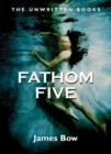 Fathom Five : The Unwritten Books - eBook