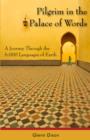 Pilgrim in the Palace of Words : A Journey Through the 6,000 Languages of Earth - eBook