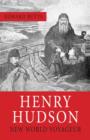 Henry Hudson : New World Voyager - eBook
