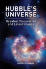 Hubble's Universe : Greatest Discoveries and Latest Images - eBook
