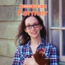 I Want to Be a Farmer - Book