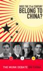 Does the 21st Century Belong to China? : The Munk Debate on China - eBook