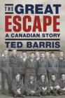 The Great Escape : A Canadian Story - eBook