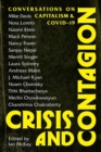 Crisis and Contagion : Conversations on Capitalism and Covid-19 - Book