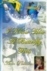 I Know How A Butterfly Feels - eBook