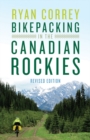 Bikepacking in the Canadian Rockies — Revised Edition - Book