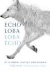 Echo Loba, Loba Echo : The Metaphor of Wolf - Book