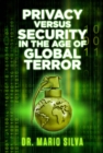 Privacy Versus Security in the Age of Global Terror - Book