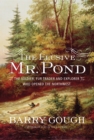 The Elusive Mr. Pond : The Soldier, Fur Trader and Explorer Who Opened the Northwest - eBook