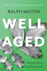 Well Aged : Making the Most of Your Platinum Years - Book