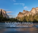 The National Parks of the United States : A Photographic Journey, 2nd Edition - Book