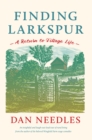 Finding Larkspur : A Return to Village Life - Book