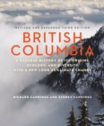British Columbia : A Natural History of Its Origins, Ecology, and Diversity with a New Look at Climate Change - eBook