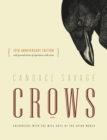 Crows : Encounters with the Wise Guys of the Avian World {10th anniversary edition} - Book