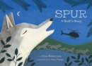 Spur, a Wolf's Story - Book