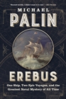 Erebus : One Ship, Two Epic Voyages, and the Greatest Naval Mystery of All Time - eBook