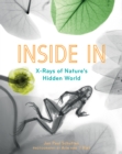 Inside In : X-Rays of Nature's Hidden World - Book