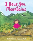 I Hear You, Mountains - Book
