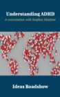 Understanding ADHD - A Conversation with Stephen Hinshaw - eBook