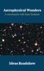 Astrophysical Wonders - A Conversation with Scott Tremaine - eBook