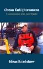 Ocean Enlightenment - A Conversation with Edie Widder - eBook