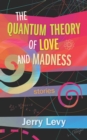The Quantum Theory of Love and Madness - eBook