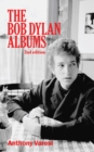 The Bob Dylan Albums : Second Edition - Book