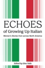 Echoes of Growing Up Italian - Book